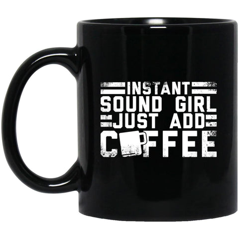 Instant Sound Girl - Just Add Coffee Ceramic Home or Stainless Steel Travel Mug