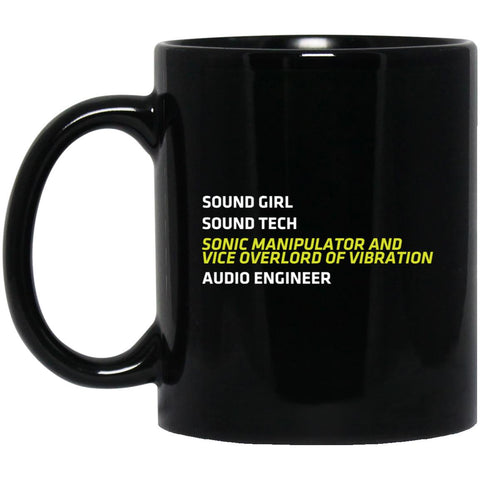 Sonic Manipulator and Vice Overlord of Vibration (Sound Girl) Ceramic Home or Stainless Steel Travel Mug