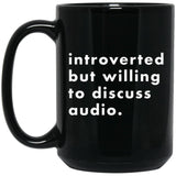 Introverted But Willing To Discuss Audio Ceramic Home or Stainless Steel Travel Mug