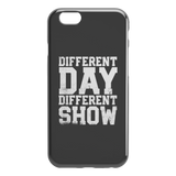 Different Day, Different Show iPhone Cell Phone Case