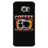 Coffee, Then Load In Android Cell Phone Case