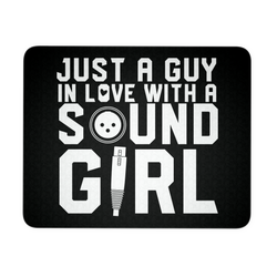 Just A Guy In Love With A Sound Girl Mouse Pad