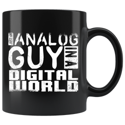 Just An Analog Guy In A Digital World Coffee Mug