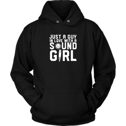 Just A Guy In Love With A Sound Girl Hoodie