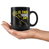 Is This Thing On? Coffee Mug