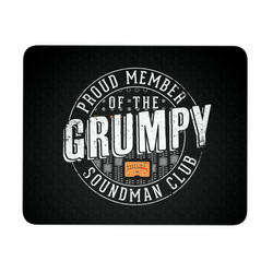 Proud Member of the Grumpy Soundman Club Mouse Pad