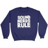 Sound Nerds Rule Sweatshirt