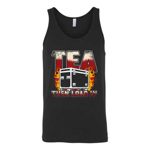 Tea, Then Load In Tank Top