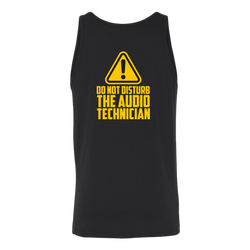Do Not Disturb The Audio Technician Tank Top