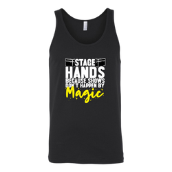 Stagehands Because Shows Don't Happen By Magic Tank Top