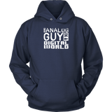 Just An Analog Guy In A Digital World Hoodie