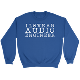 I Love An Audio Engineer Sweatshirt