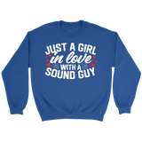 Just A Girl In Love With A Sound Guy Sweatshirt