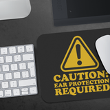 Caution: Ear Protection Required Mouse Pad