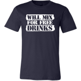 Will Mix For Free Drinks Short Sleeve T-Shirt