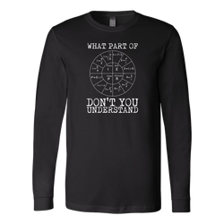What Part Of Ohm's Law Don't You Understand Long Sleeve T-Shirt