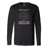 What Part Of Ohm's Law Don't You Understand Long Sleeve T-Shirt