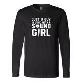 Just A Guy In Love With A Sound Girl Long Sleeve T-Shirt