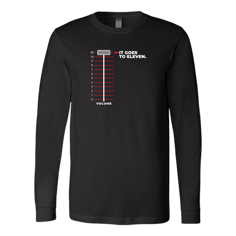 It Goes To Eleven Long Sleeve T-Shirt