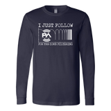 I Just Follow PA of the Day for the Comb Filtering Long Sleeve Shirt