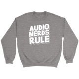 Audio Nerds Rule Sweatshirt