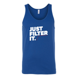 Just Filter It Tank Top