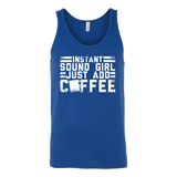 Instant Sound Girl - Just Add Coffee Tank Top