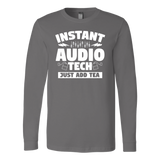 Instant Audio Tech Just Add Tea Long Sleeve Shirt