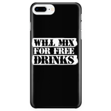 Will Mix For Free Drinks iPhone Phone Case