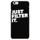 Just Filter It iPhone Case