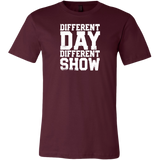 Different Day, Different Show Short Sleeve T-Shirt