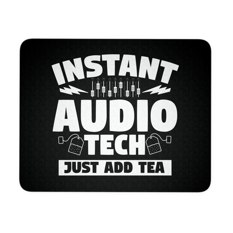 Instant Audio Tech Just Add Tea Mouse Pad