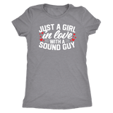 Just A Girl In Love With A Sound Guy Triblend Short Sleeve T-Shirt