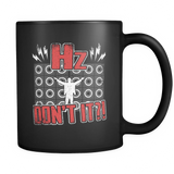 Hertz, Don't It?! Coffee Mug