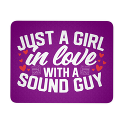 Just A Girl In Love With A Sound Guy Mouse Pad