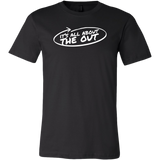 It's All About The Out Short Sleeve T-Shirt