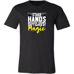 Stagehands Because Shows Don't Happen By Magic Short Sleeve T-Shirt