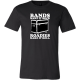 Bands Make It Rock...Roadies Make It Roll Short Sleeve T-Shirt