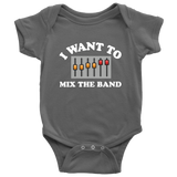 I Want To Mix The Band Kids Onesie and Tees