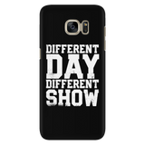 Different Day, Different Show Android Cell Phone Case