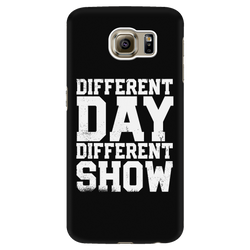 Different Day, Different Show Android Cell Phone Case
