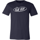 It's All About The Out Short Sleeve T-Shirt