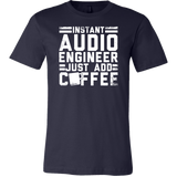 Instant Audio Engineer Just Add Coffee Short Sleeve T-Shirt
