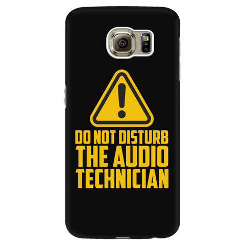 Do Not Disturb The Audio Technician Android Cell Phone Case