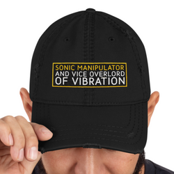 Sonic Manipulator and Vice Overlord of Vibration Distressed Dad Hat