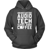 Instant Audio Tech Just Add Coffee Hoodie
