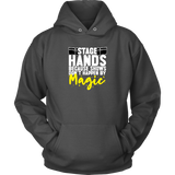 Stagehands Because Shows Don't Happen By Magic Hoodie