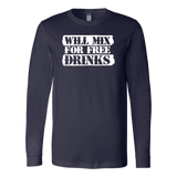 Will Mix For Free Drinks Long Sleeve Shirt