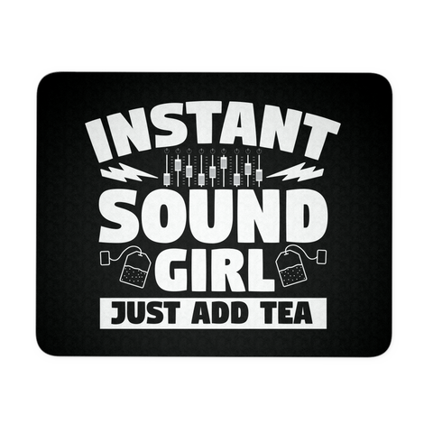 Instant Sound Girl - Just Add Tea Mouse Pad