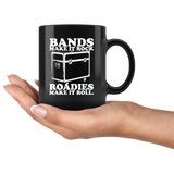 Bands Make It Rock...Roadies Make It Roll Coffee Mug
